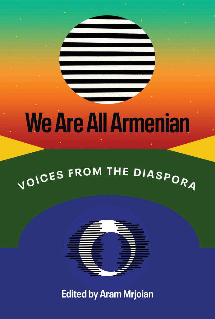 SAS Webinar Series We are All Armenian: Voices from the Diaspora ~ Friday, May 18th ~ On Zoom