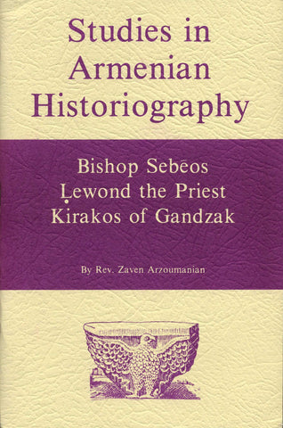 STUDIES IN ARMENIAN HISTORIOGRAPHY SERIES