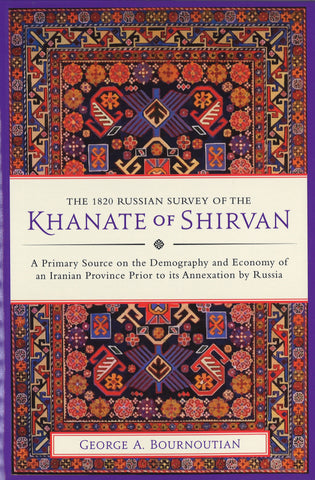 1820 RUSSIAN SURVEY OF THE KHANATE OF SHIRVAN