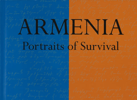 ARMENIA: PORTRAITS OF SURVIVAL