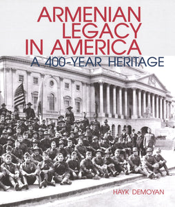 Armenian Legacy in America ~ A 400-Year Heritage