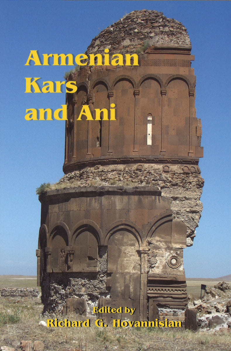 The Ruins of Ani: A Journey to Armenia's Medieval Capital and its