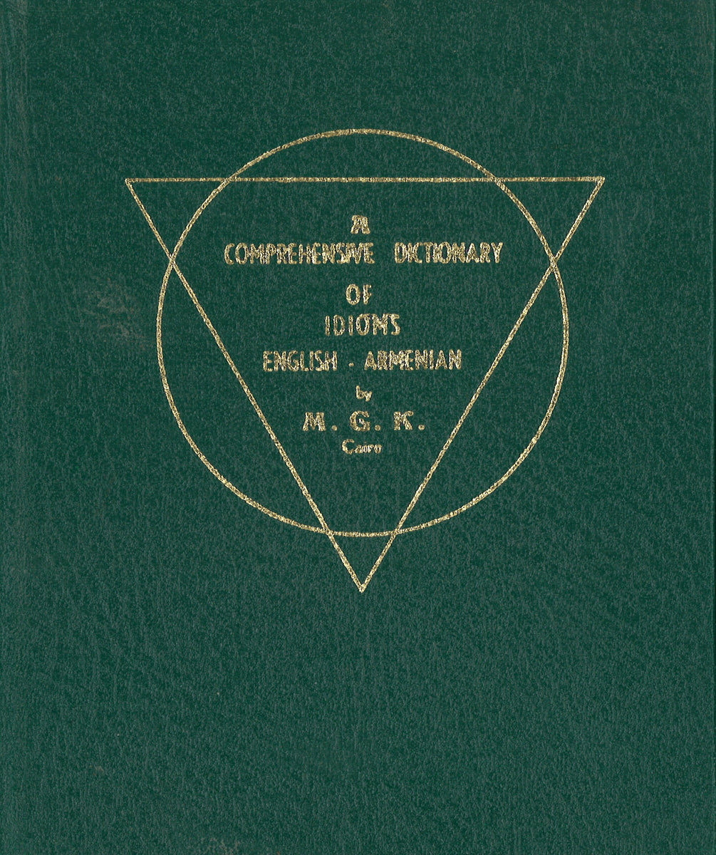 Comprehensive Dictionary of Idioms: English-Armenian – NAASR