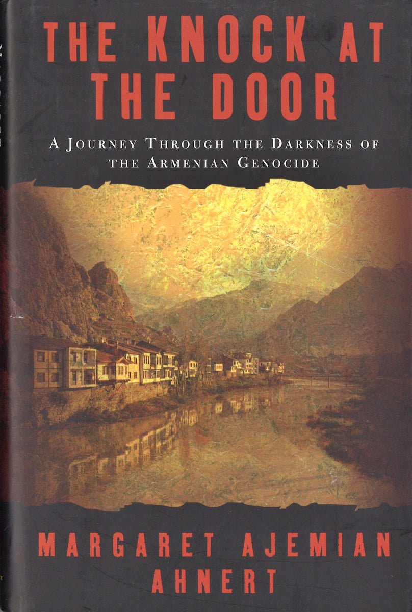 KNOCK AT THE DOOR A Mother's Story of Surviving the Armenian Genocide