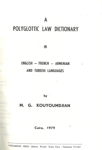 POLYGLOTIC LAW DICTIONARY: Armenian, English, French, Turkish
