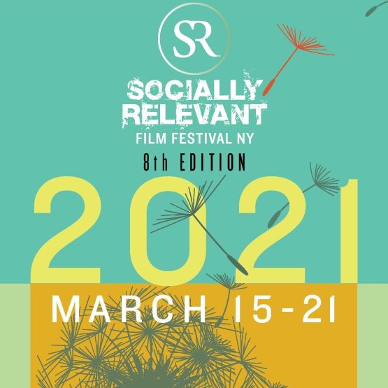 ARMENIAN FILMS: 2021 Socially Relevant Film Festival NY ~ March 15-21, 2021 ~ All Online