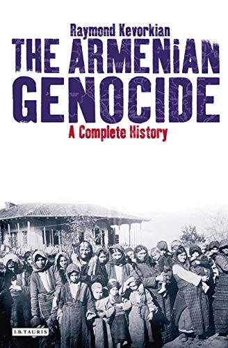 The Armenian Genocide: Writing the "Complete History"