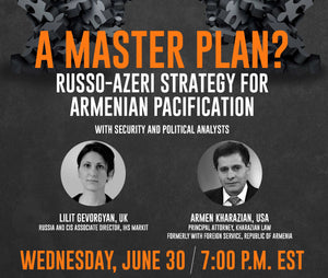 A MASTER PLAN? Russo-Azeri Strategy for Armenian Pacification