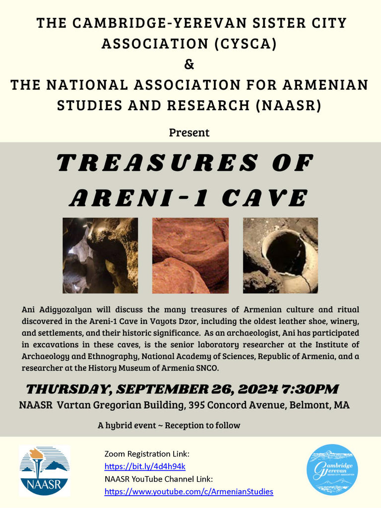 Treasures of Areni-1 Cave ~ Thursday, September 26, 2024 ~ In-Person (NAASR), on Zoom, and on YouTube