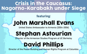 CRISIS IN THE CAUCASUS: Nagorno-Karabakh Under Siege ~ Monday, October 12, 2020, LIVE on Zoom/Facebook