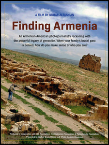 Finding Armenia: Film screening and discussion ~ Wednesday April 10, 2024 ~ In Person: NAASR