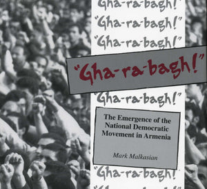 Gha-ra-bagh! The National Democratic Movement in Armenia (1997)