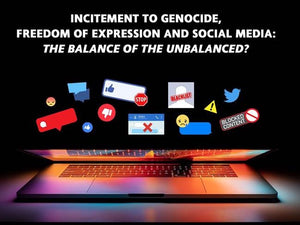 Incitement to Genocide Freedom of Expression and Social Media: Panel Discussion ~ Sunday, December 8, 2019