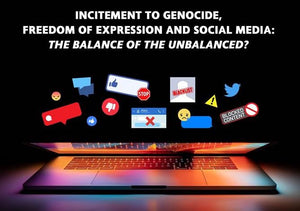 INCITEMENT TO GENOCIDE, FREEDOM OF EXPRESSION, AND SOCIAL MEDIA