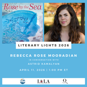 Literary Lights 2026: Featuring Rebecca Rose Mooradian
