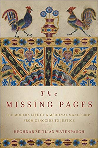 Heghnar Zeitlian Watenpaugh on The Missing Pages ~ September 12, 2019