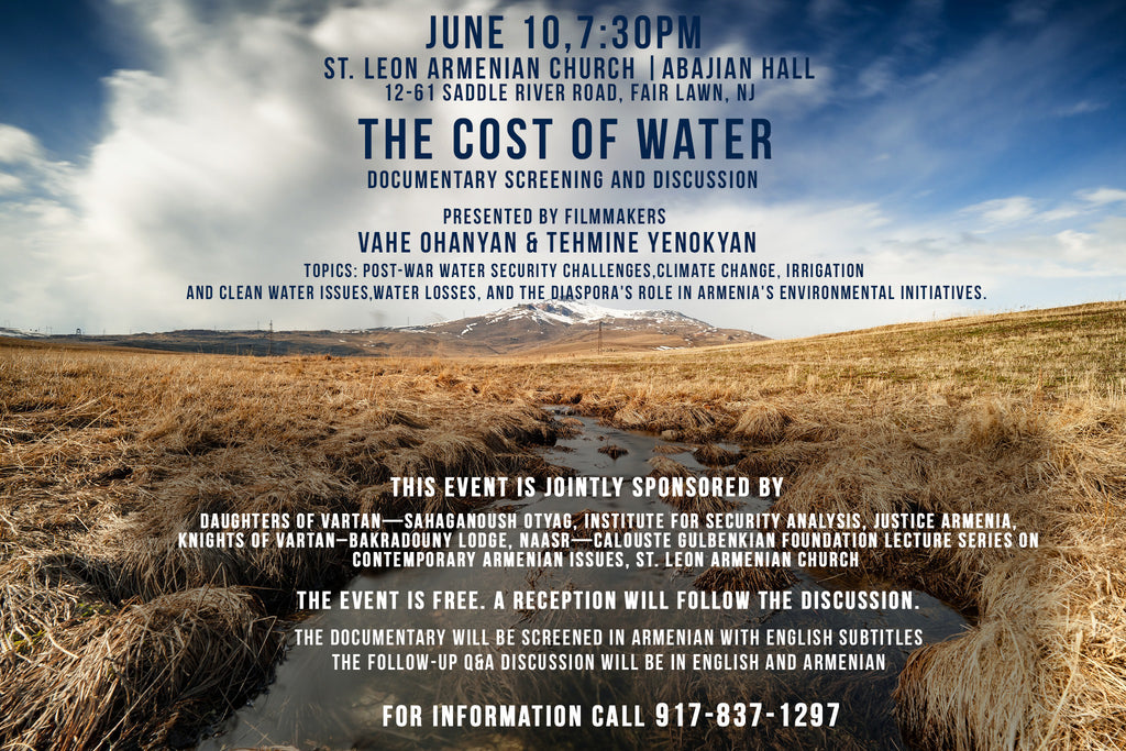 The Cost of Water ~ Sunday, June 9, 2024 and Monday, June 10, 2024 ~ In-Person (St. Vartan Cathedral and St. Leon Armenian Church, respectively)