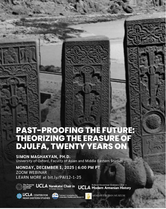 Past-Proofing the Future: Theorizing the Erasure of Djulfa, Twenty Years On -  December 1, 2025