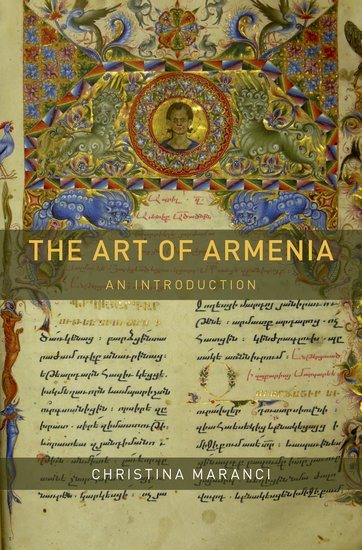 Christina Maranci: “The Art of Armenia: An Introduction"