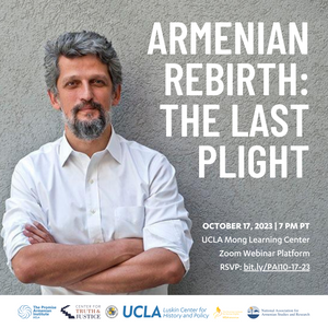 ARMENIAN REBIRTH: The Last Plight ~ Tuesday, October 17, 2023 ~ In-Person/On Zoom/YouTube