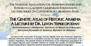 Dr. Levon Yepiskoposyan on The Genetic Atlas of Historic Armenia, Thursday, November 21, 2019