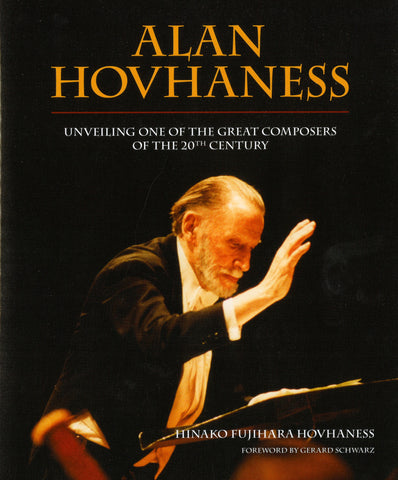 Alan Hovhaness: Unveiling One of the Great Composers of the 20th Century