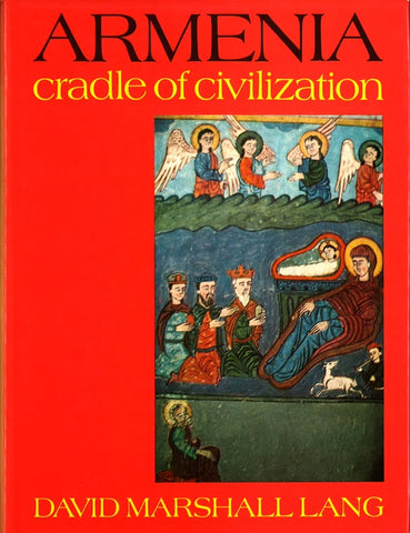 Armenia: Cradle of Civilization