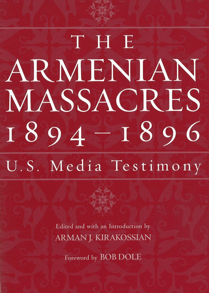 Armenian Massacres 1894-1896, The: British Media Testimony