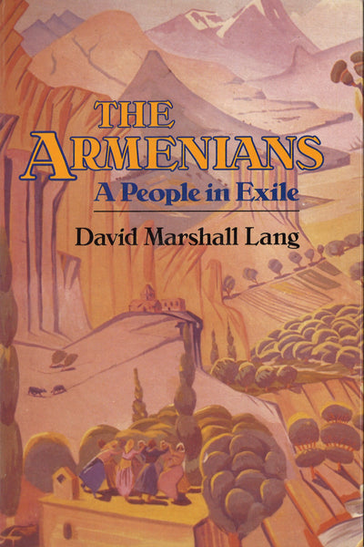 Armenians, The: A People in Exile