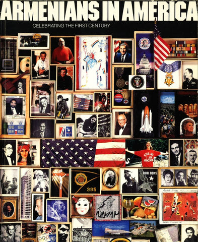 ARMENIANS IN AMERICA: Celebrating the First Century