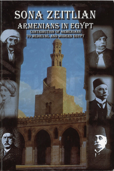 Armenians in Egypt: Contribution of Armenians to Medieval and Modern Egypt