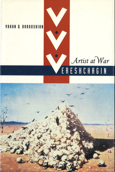 V. V. Vereshchagin: Artist at War