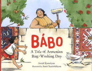 BABO ~ A Tale of Armenian Rug-Washing Day
