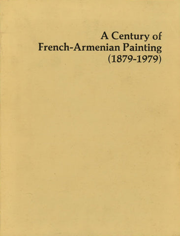 Century of French-Armenian Painting (1879-1979), A
