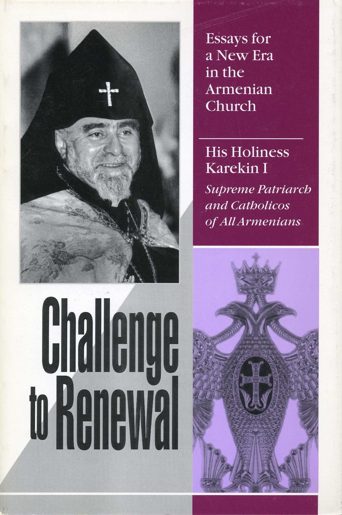 CHALLENGE TO RENEWAL: Essays for a New Era in the Armenian Church