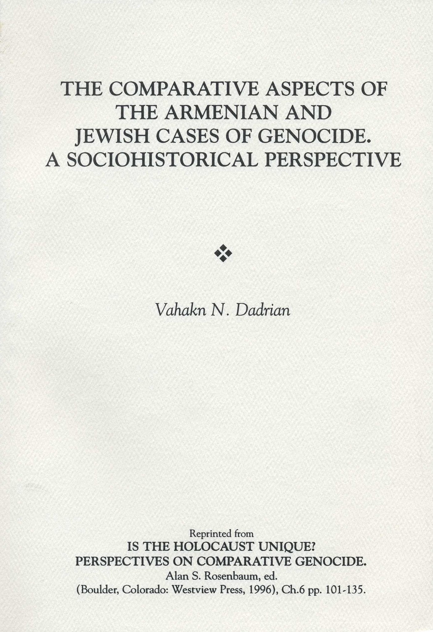 Comparative Aspects of the Armenian and Jewish Cases of Genocide, A Sociohistorical Perspective