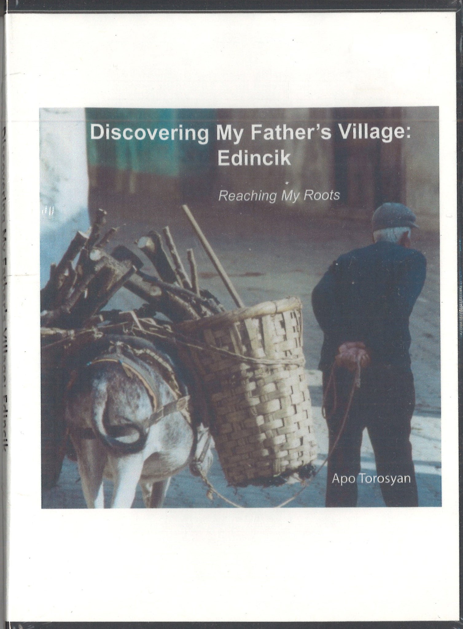 DISCOVERING MY FATHER'S VILLAGE: EDINCIK