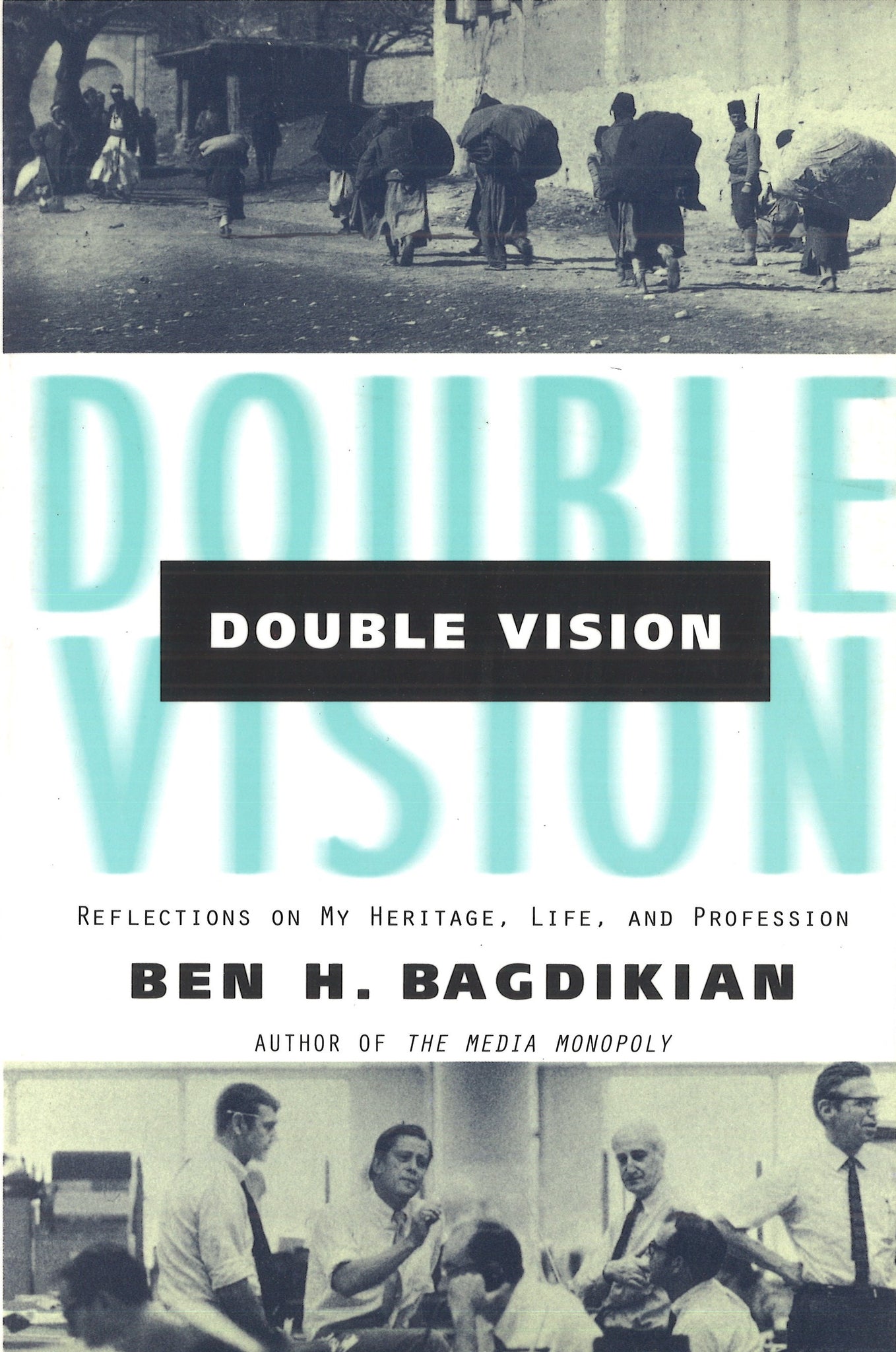 DOUBLE VISION: Reflections on My Heritage, Life, and Profession