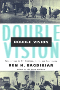 DOUBLE VISION: Reflections on My Heritage, Life, and Profession