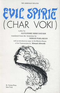 EVIL SPIRIT (Char Voki): A Play