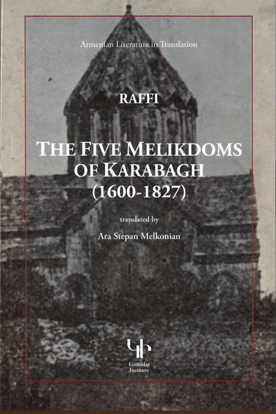 Five Melikdoms of Karabagh, The (1600-1827)