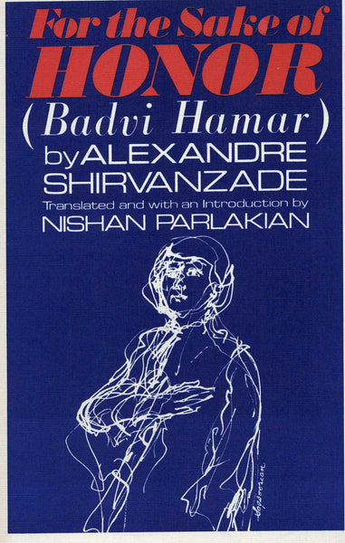 FOR THE SAKE OF HONOR (Badvi Hamar): A Play