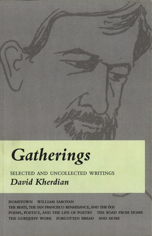 GATHERINGS: SELECTED AND UNCOLLECTED WRITINGS