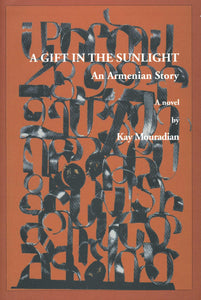 A GIFT IN THE SUNLIGHT: An Armenian Story