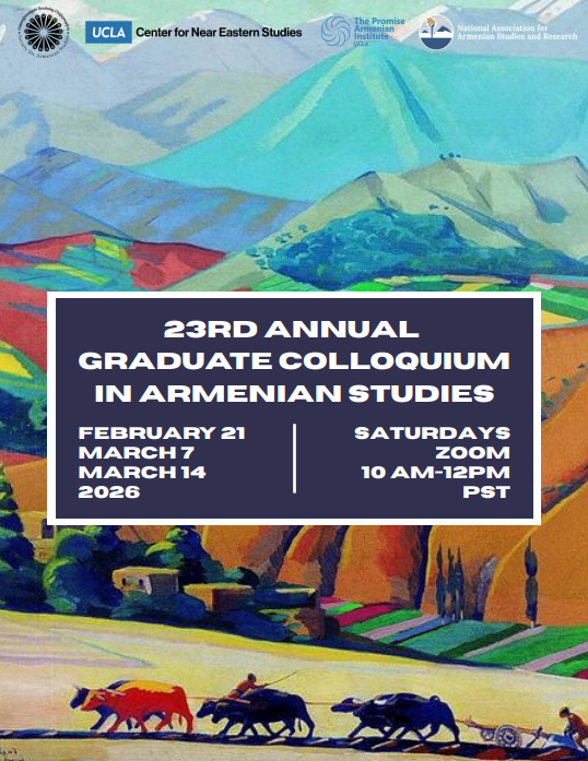 23rd Annual Graduate Student Colloquium in Armenian Studies flyer