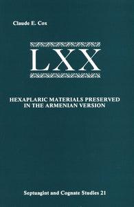 LXX ~ HEXAPLARIC MATERIALS PRESERVED IN THE ARMENIAN VERSION