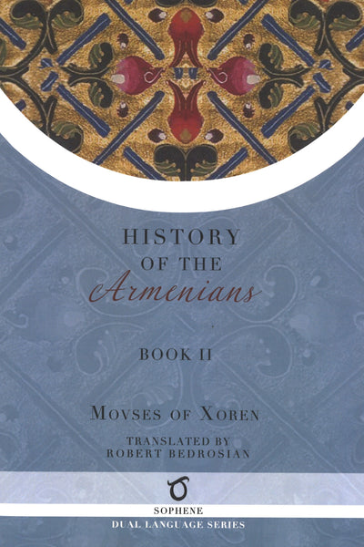 Movses of Xoren's History of the Armenians