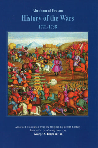 Abraham of Erevan - History of the Wars 1721-1738