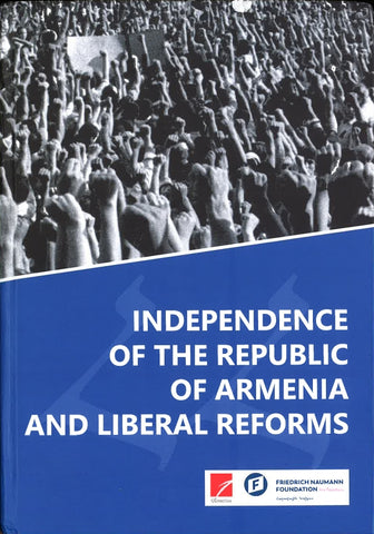 Independence of the Republic of Armenia and Liberal Reforms