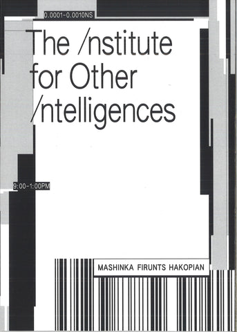Institute for Other Intelligences, The